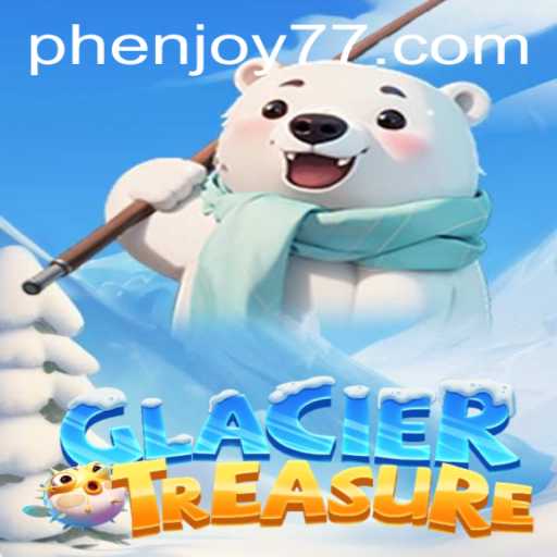 Exploring GlacierTreasure: An Adventure with Phenjoy