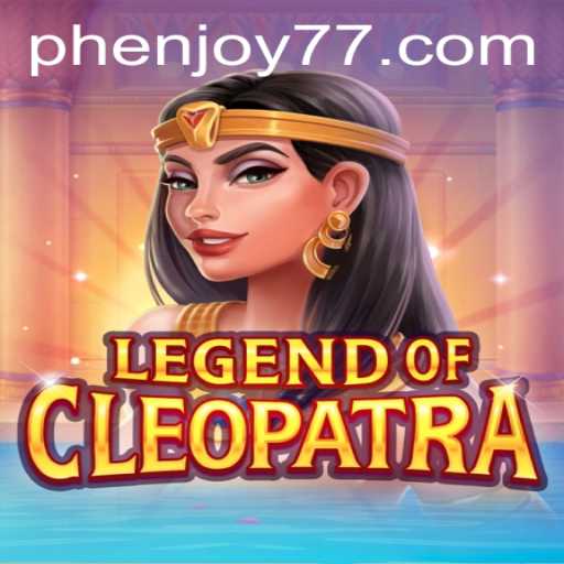 Discover the Exciting World of LegendOfCleopatra: A Phenjoy Experience